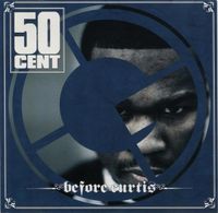 50 Cent - Before Curtis