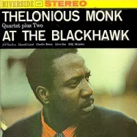 Thelonious Monk - Thelonious Monk Quartet Plus Two at the Blackhawk