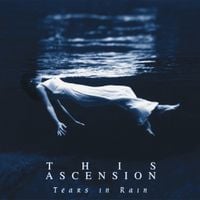 This Ascension - Tears in Rain