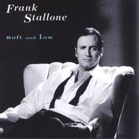 Frank Stallone - Soft and Low