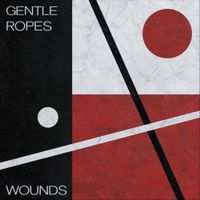 Gentle Ropes - Wounds