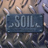 SOiL - Throttle Junkies