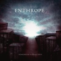 Enthrope - Tomorrow's Dead Days