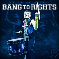 The Blue Devils Drum And Bugle Corps - Bang to Rights
