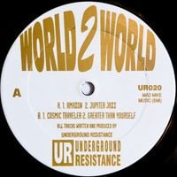 Underground Resistance - World 2 World