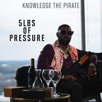 Knowledge The Pirate - 5Lbs of Pressure