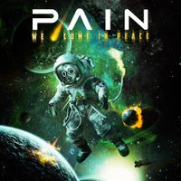 Pain - We Come In Peace