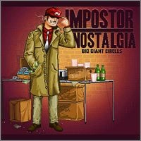 Big Giant Circles - Impostor Nostalgia