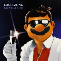 Louie Zong - Let's-A Go!