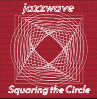 Jazzwave - Squaring The Circle