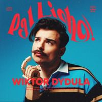 Wiktor Dyduła - Pal Licho!
