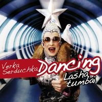 Verka Serduchka - Dancing Lasha Tumbai