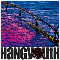 Hang Youth - BEN JE BANG?