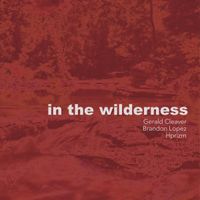 Gerald Cleaver - In The Wilderness