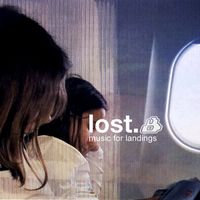 Dj Lostboi - MUSIC FOR LANDINGS