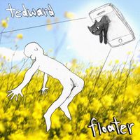tedward - floater