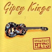 Gipsy Kings - Greatest Hits