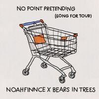 NOAHFINNCE - No Point Pretending (Song For Tour)