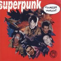Superpunk - Wasser Marsch!