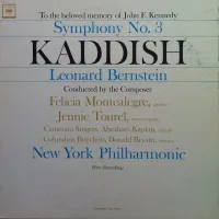 New York Philharmonic / Camerata Singers / Columbus Boychoir / Leonard Bernstein / Abraham Kaplan / Donald Bryant / Felicia Montealegre / Jennie Tourel - Symphony No. 3 Kaddish
