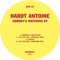 Hardt Antoine - Nobody's Watching EP