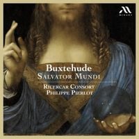 Ricercar Consort / Philippe Pierlot - Buxtehude: Salvator Mundi
