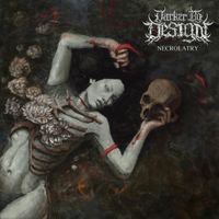 Darker By Design - Necrolatry