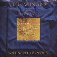 The Winans - Ain't No Need to Worry