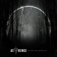 As Beings - The Path That Defined Me