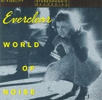 Everclear - World of Noise