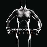 Long Distance Calling - TRIPS