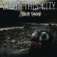 Light This City - Facing The Thousand
