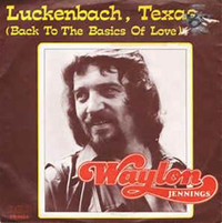 Waylon Jennings - Luckenbach, Texas (Back to the Basics of Love)