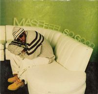 Ma$e - Feel So Good