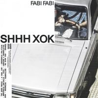 Fabi Fabi - Shhh Xok