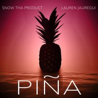 Snow Tha Product & Lauren Jauregui - Pi&ntilde;a