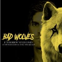 Bad Wolves - If Tomorrow Never Comes (Feat. Spencer Charnas of Ice Nine Kills)