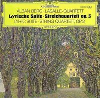 LaSalle Quartet - Lyrische Suite; Streichquartett op. 3