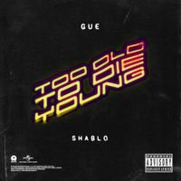 Gu&egrave; - Too Old To Die Young