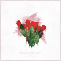 Witt Lowry - Around Your Heart
