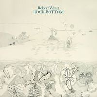 Robert Wyatt - Rock Bottom