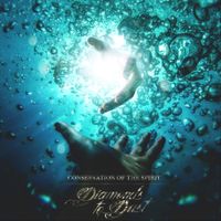Diamonds To Dust - Conservation of The Spirit