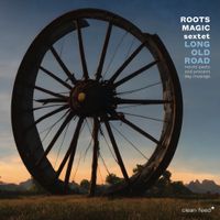 Roots Magic - Long Old Road