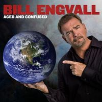 Bill Engvall - Aged and Confused