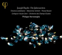 L' Orchestre Des Champs-&Eacute;lys&eacute;es / Collegium Vocale Gent / Philippe Herreweghe / Christina Landshamer / Maximilian Schmitt / Florian Boesch - Joseph Haydn: Die Jahreszeiten