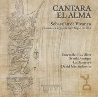 Ensemble Plus Ultra / Schola Antiqua / La Danserye / David Martin - Cantara el Alma
