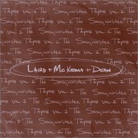 Luke Laird, Lori McKenna, Barry Dean - The Songwriter Tapes, Vol. 2