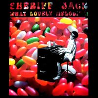 Sheriff Jack - What Lovely Melodies!