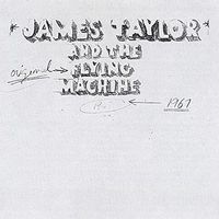 James Taylor & The Original Flying Machine - James Taylor & The Original Flying Machine