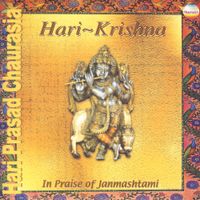 Hariprasad Chaurasia - Hari-Krishna: In Praise of Janmashtami